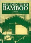Janssen, Jules A. - Building with Bamboo. A Handbook