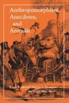 Mitchell, Robert W. - Anthropomorphism, Anecdotes and Animals