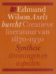 Wilson, Edmund - Axels burcht. Creatieve literatuur van 1870-1930.