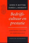Kotter, John P., James L. Heskett - Bedrijfscultuur en prestatie. Corporate culture en performance