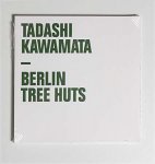 kawamata, tadashi  smith valerie - berlin tree huts