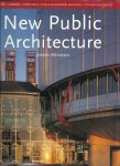 MYERSON, JEREMY - New Public Architecture - Museums, Libraries, Town Halls, Civic & Educational Buildings - Convention Centres