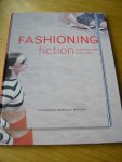 Kismaric, Susan  and Eva Respini - Fashioning fiction in photography since 1990