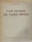 Becatti, Giovanni - Case ostiensi del tardo impero