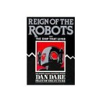 Dan Dare - Reign of the robots