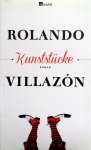 Villazón, Rolando - Kunststücke (DUITSTALIG)