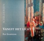 Gaasendam, Flip; Friggo Visser; et al - Vanuit het licht Flip Gaasendam