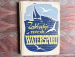 Holkeboer, Jaap (samengesteld door). - Zakboekje voor de watersport.