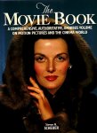 Scheuer, Steven H. - The Movie Book. A comprehensive, authorative, omnibus volume on motion pictures anf the cinema world