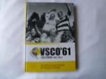 Diverse Auteurs - VSCO'61 Jubileumboek 1961-2011 Oosterwolde Gelderland