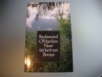O'Hanlon, Redmond - Naar het hart van Borneo