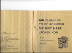 Frevel-Geyl, Klusje - Jan Klaassen en de koning die niet meer lachen kon