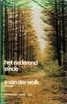 Wolk, E. van der (redactie) - Het naderend einde