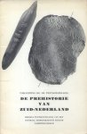 Beex, G. - De prehistorie van Zuid-Nederland (Toelichting bij de tentoontoonstelling)