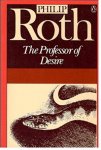 Roth, Philip - The Professor of Desire