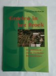 Blankestijn, Cathrinus - Groeien in het Broek. De geschiedenis van de Darthuizer Boomkwekerijen