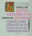Oostrom, F. van - Handgeschreven wereld / Nederlandse literatuur en cultuur in de Middeleeuwen