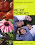 Bohemen, Julia van, M. van Saenden - Anders beter worden.De natuurlijke aanpak van ruim 250 aandoeningen volgens de inzichten van A. Vogel