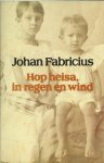 Fabricius, Johan - Hop heisa, in regen en wind