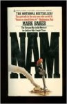Baker, Mark - NAM: the Vietnam War in the Words of the Men and Woman who fought there