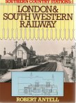 Antell, Robert - Southern Country Stations : 1, London & South Western Railway
