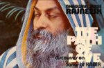 Bhadwan Shree Rajneesh (Osho) - The Path of Love / Discourses on Songs of Kabir