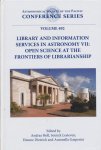 Holl, Andras / Lesteven, Soizick / Dietrich, Dianne / Gasperini, Antonella - Library and information services in astronomy VII: Open science at the frontiers of librarianship.