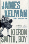 Kelman, James - Kieron Smith, Boy