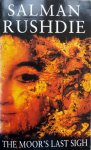 Rushdie, Salman - The Moor's Last Sigh (Ex.1) (ENGELSTALIG)