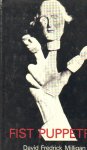 Milligan, David Fredrick - Fist puppetry