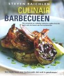 Raichlen , Steven . [ ISBN 9789061129370 ] 1219 - Culinair Barbecueën. ( Het complete en volledig fullcolour geïllustreerde boek over de kunst van het barbecueën . )  Auteur en barbecuegoeroe Steven Raichlen staat al 10 jaar aan de top van de internationale barbecuescene. Zijn boeken worden -