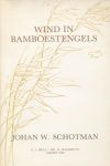 Schotman, Johan W. - Wind in bamboestengels. Tien verhalen over China.