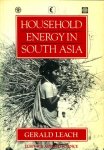 Leach, Gerald - Household energy in South Asia