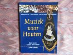 Gelder, André van; Hoekstra, Johan; Schaik, Kees van; Schemmekes, Hans. - Muziek voor Houten. - Een Eeuw Kunst Na Arbeid, 1908 - 2008. Compleet met de bijbehorende CD.