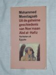 Moestagaab, Mohammed - Uit de geheime geschiedenis van Noe'maan Abd al-Hafiz. Verhalen uit Egypte