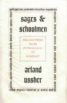 Ussher, Arland - Sages & Schoolmen