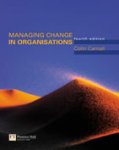 Carnall, C. A. - Managing change in organisations