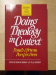 Grunchy, John de  & C. Villa-Vincencio - Doing Theology in Context - South African Perspectives