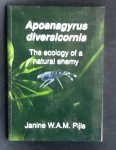 Pijls, J.W.A.M. - Apoanagyrus diversicornis: the ecology of a natural enemy.