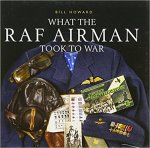 Howard, Bill - What the RAF airman took to war