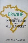 Dony, Mr. C.M.J - Brazilië, een Immigratieland voor Nederlanders?