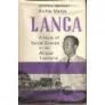 Wilson, Monica - Langa  A Study Of Groups In An African Township