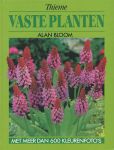 Bloom, Alan - Vaste planten. Met meer dan 600 kleurenfoto's