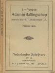 Vondels, Joost van .. bewerkt door B.H. Molkenboer O.P. - Adam in ballingschap .. Nederlandse Schrijvers nr. 13