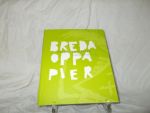  - Breda op papier Bredanaars over Breda