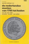 Mevius, Johan - Speciale catalogus van de Nederlandse munten van 1795 tot heden met Nederalnds West - Indie Suriname Curacao Nederlandse Antilln