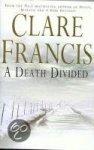 Francis, Clare - Death Divided