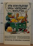 Toonder, Marten - Een eenvoudige doch voedzame maaltijd bevat: het booroog, de labberdaan, de pasmunt