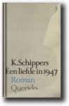Schippers, K - Een liefde in 1947