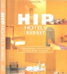 Ypma, Herbert .. Meer dan 500 foto's - Hip hotels .. Butget verrassende hotels aan betaalbare prijzen